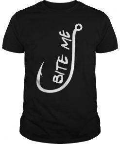 Bite Me - Funny Fishing T Shirts