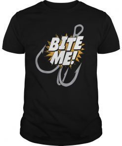 Bite Me - Funny Fishing T Shirts Fish Hook Men Women Kids