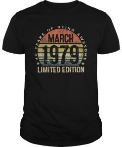 Born March 1979 T-Shirt 40th Bday Gifts