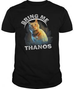 Bring Me Thanos T-Shirt