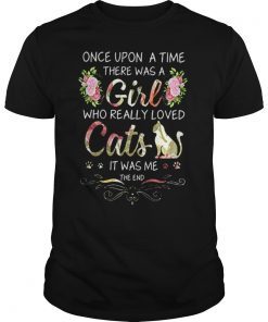 Cats Once Upon A Time There Was A Girl Who Really TShirt
