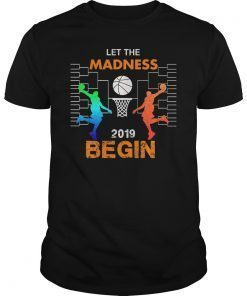 Cool Vintage Basketball Let the Madness Begin 2019 T-Shirt