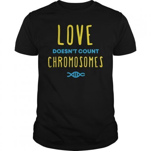 Count Chromosomes Down Syndrome 2019 Shirt
