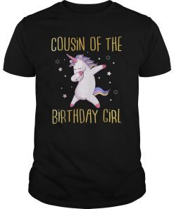 Cousin of the Bday Girl Dabbing Unicorn Family T-Shirt