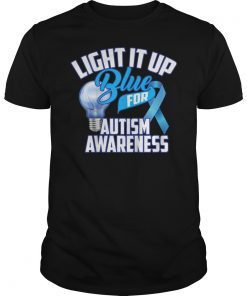 Cute Light It Up Blue For Autism Awareness Shirt