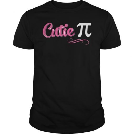 Cutie Pi T-Shirt Cute Math Pun T-Shirt for Pi Day 2019