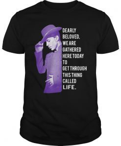 Dearly Beloved We Are Gathered Here Today 2019 T-Shirt