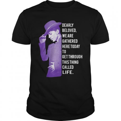 Dearly Beloved We Are Gathered Here Today 2019 T-Shirt