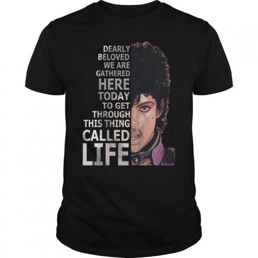 Dearly Beloved We Are Gathered Here Today T-Shirt