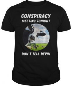 Devin Nunes Cow Conspiracy Meeting Tonight Men Women T-Shirt