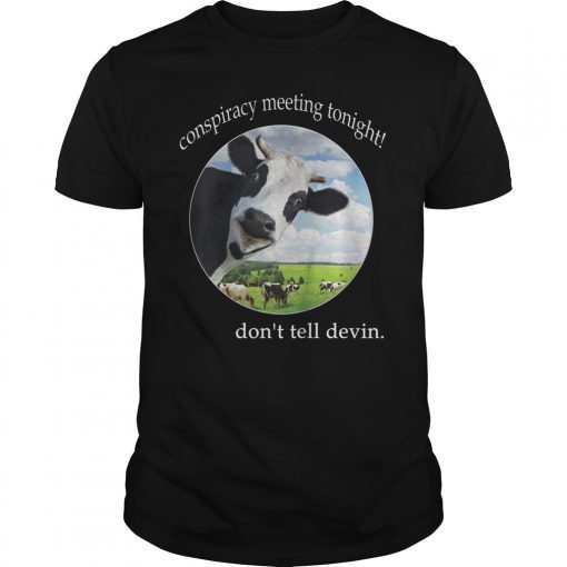 Devin Nunes Cow Shirt Conspiracy Meeting Tonight