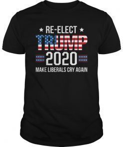 Donald Trump Election 2020 Make Liberals Cry Again GOP T-Shirt