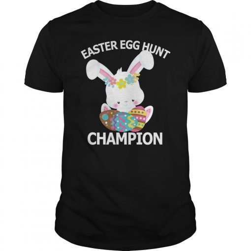 Easter Egg Hunt Champion T-Shirt Cute Bunny Rabbit Shirt
