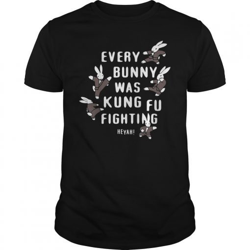 Every Bunny Was Kung Fu Fighting Funny Bunny Rabbit T-Shirt