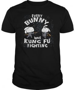 Every Bunny Was Kung Fu Fighting T-Shirt Ninja Easter Gift