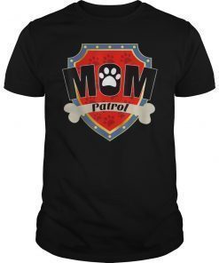 Funny Mom Patrol T-Shirt