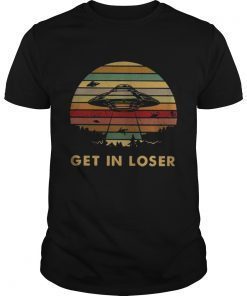 Get in loser UFO Snhirt