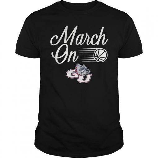 Gonzaga Bulldogs March On T-Shirt