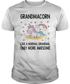 Grandmacorn Like Normal Grandma Only More Awesome Unisex Shirt