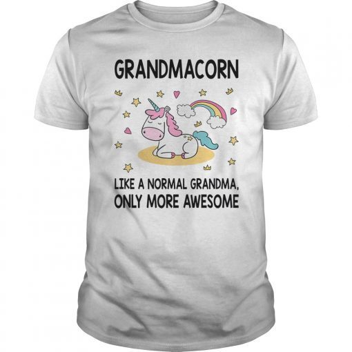 Grandmacorn Like Normal Grandma Only More Awesome Unisex Shirt