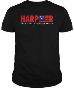 Harper Make Philly Great Again 2019 Shirt