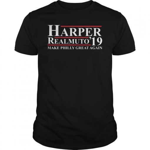 Harper Realmuto Make Philly Great Again Funny Shirt