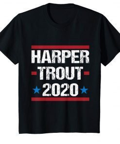 Harper Trout 2020 Gift T-Shirt