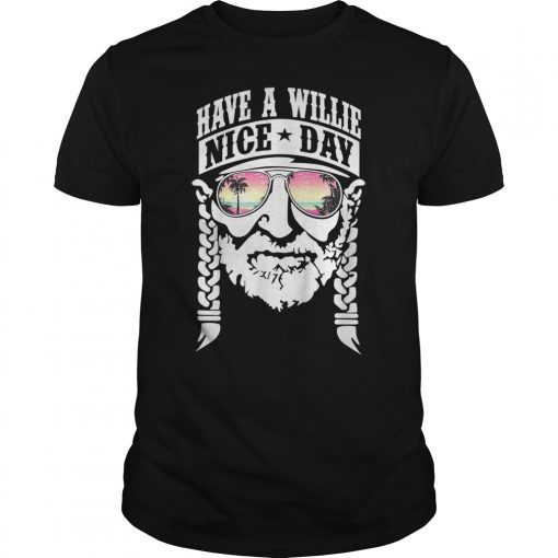 Have A Willie Nice Day Willie Love USA Unisex Funny Shirt