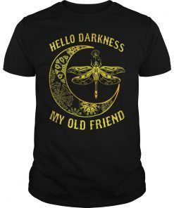 Hello Darkness My Old Friend Moon and Dragonfly Gift Shirt