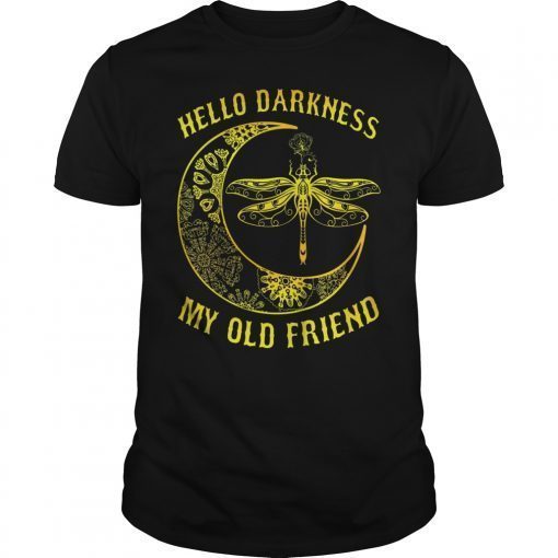 Hello Darkness My Old Friend Moon and Dragonfly Gift Shirt