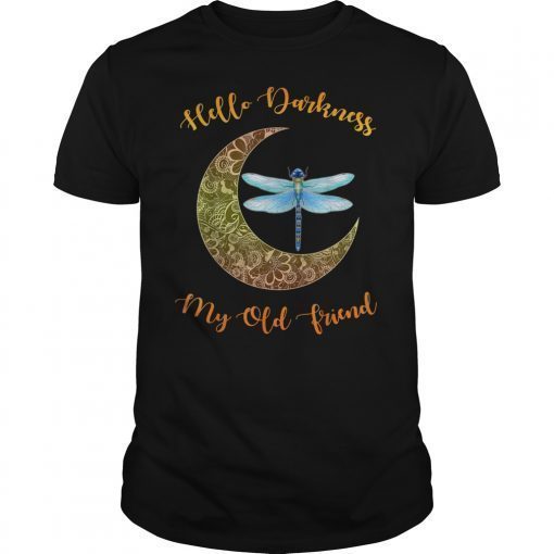 Hello Darkness My Old Friend Moon and Dragonfly T-Shirt