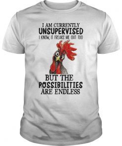 I Am Currently Unsupervised I Know It Freaks Me Out Too Shirt