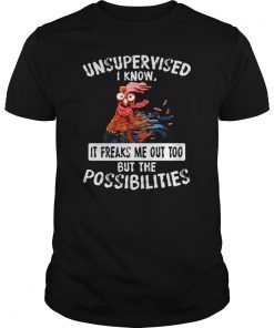I Am Currently Unsupervised I Know T-Shirt