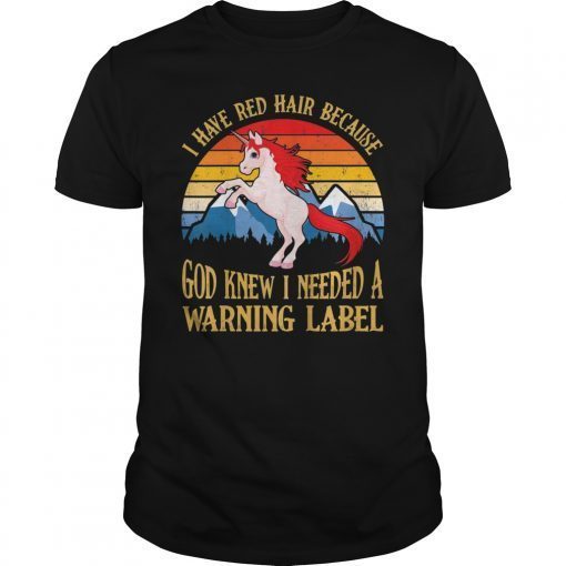 I Have Red Hair Because God Knew Unicorn Sunset Funny T-Shirt