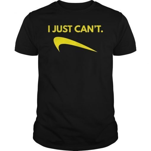 I Just Can't Classic Shirt