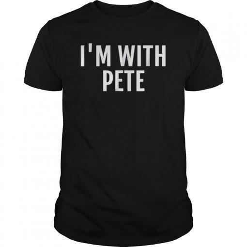 I'm With Pete T-Shirt Funny Name Tee Saying