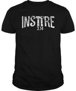 Inspire Math Pi Day Geek Shirt