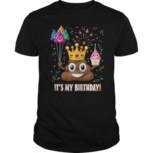 It's My Bday Poop Emoji T-Shirt