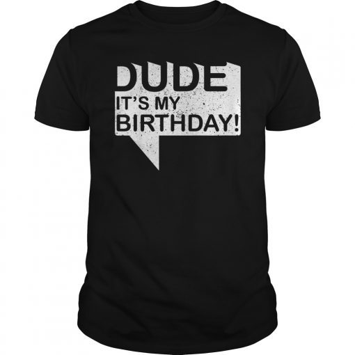 Its My Bday Shirt Cute Party Gift