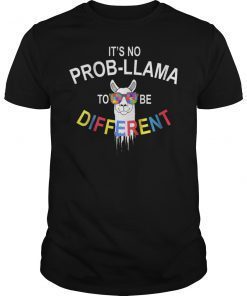 It's No Prob-Llama To Be Different Autism Shirt Llama Shirt