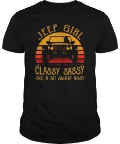 Jeep Girl Classy Sassy And A Bit Smart Assy Jeep T-Shirt