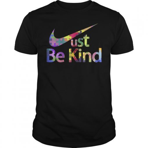 Just Be Kind Autism Awareness T-Shirt