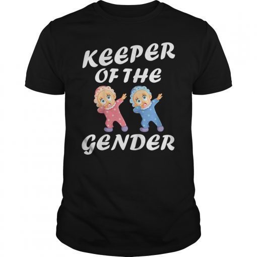 Keeper Of The Gender T-Shirt Funny Gender Reveal