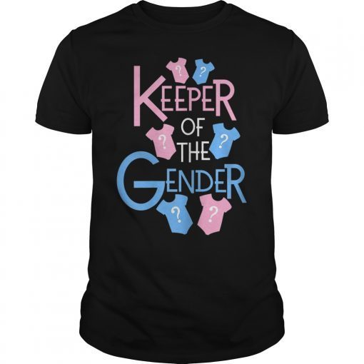 Keeper of the Gender Reveal Party Baby Shower Shirt