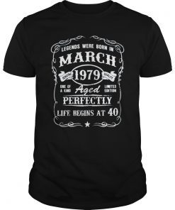 Legends Were Born In March 1979 T-Shirt, 40th Bday