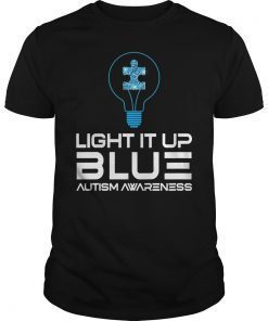 Light It Up Blue Autism Awareness Day Shirts 2019
