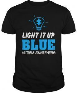Light It Up Blue Autism Shirt