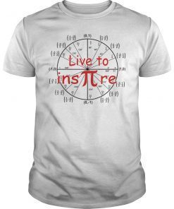 Live to Inspire Pi Day 2019 Shirt Gift For Student Teacher