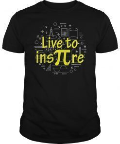 Live to Inspire Pi Day Funny Gift Shirt