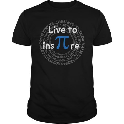 Live to Inspire Pi Day Tee Shirt